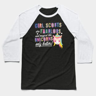 Girl Scouts are like Unicorns Gift Idea Baseball T-Shirt